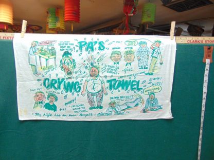 qa54 	1950-60's	 Vintage Pa's Crying Towel 	$30